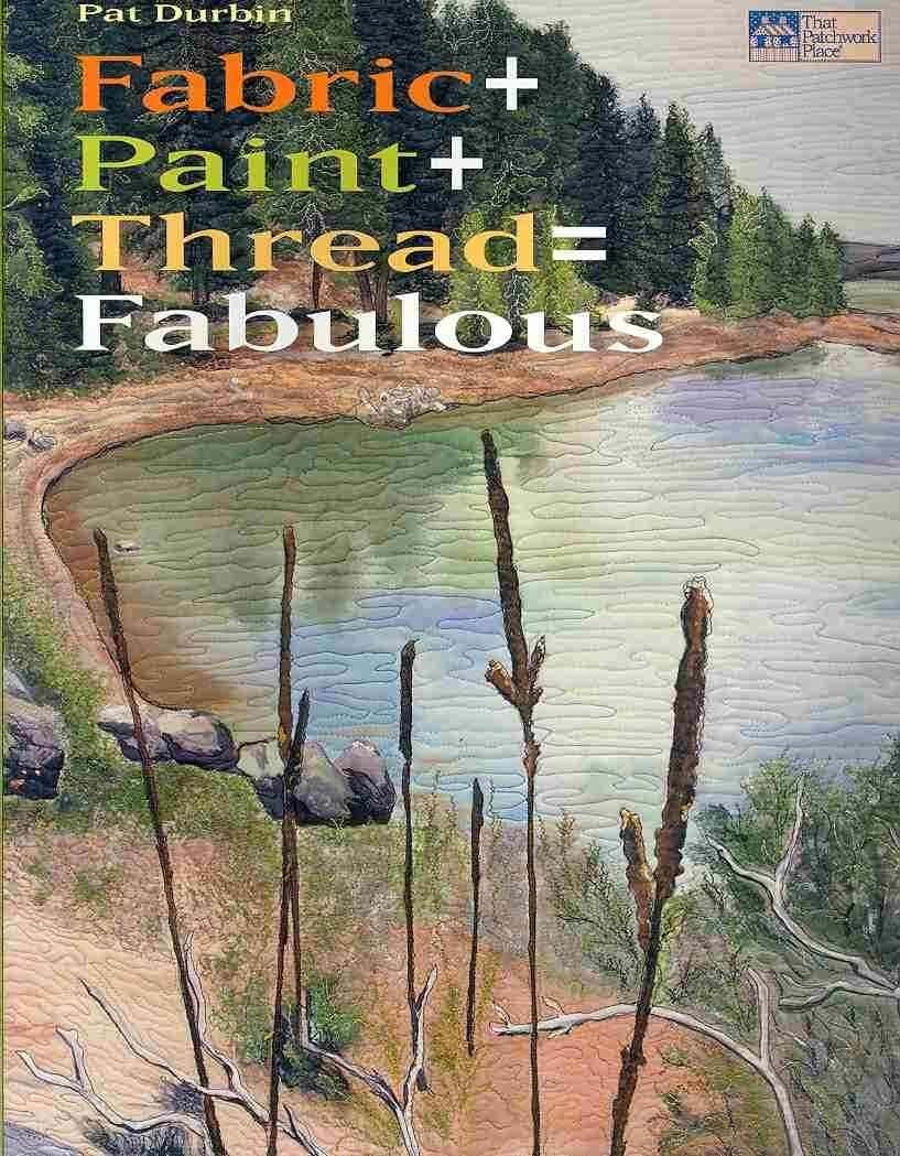 Fabric + Paint + Thread = Fabulous