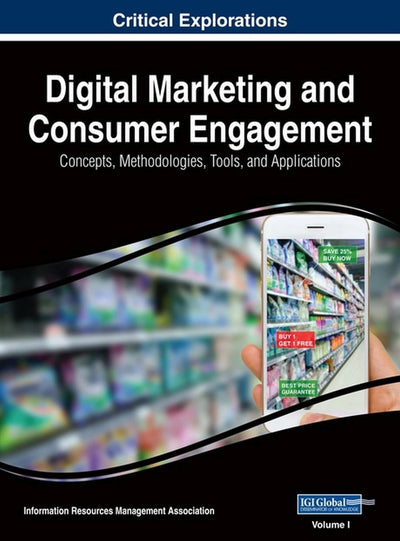 Digital Marketing and Consumer Engagement: Concepts, Methodo