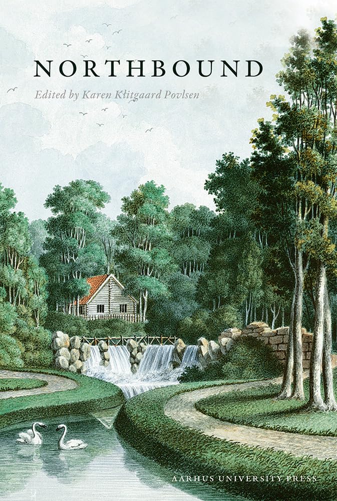 Northbound: Travel, Encounters and Constructions 1700-1830