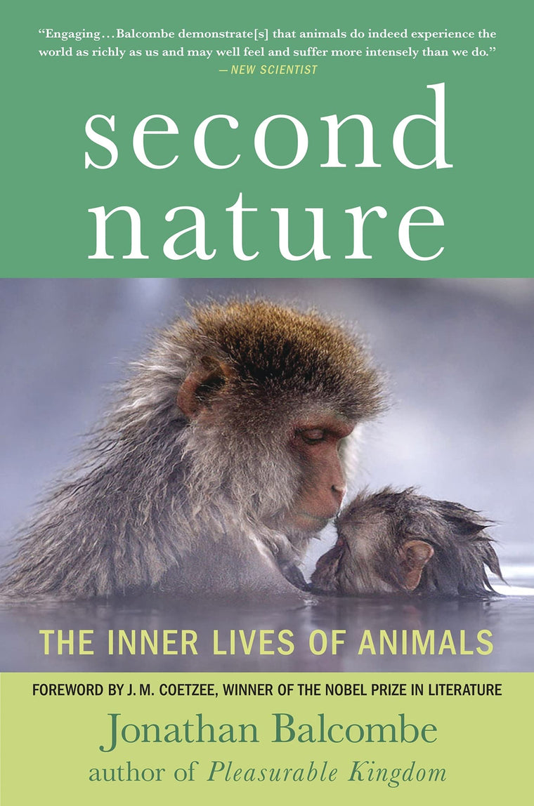 Second Nature: The Inner Lives of Animals (MacSci)