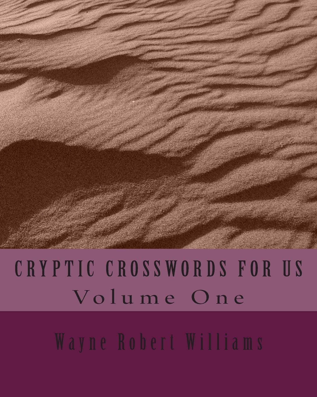 CRYPTIC CROSSWORDS FOR US Volume One
