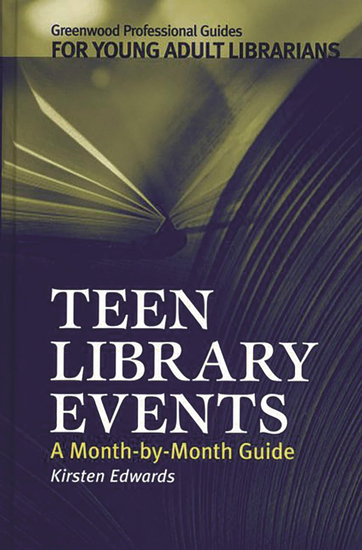 Teen Library Events: A Month-by-Month Guide (Libraries Unlimited Professional Guides for Young Adult Librarians Series)