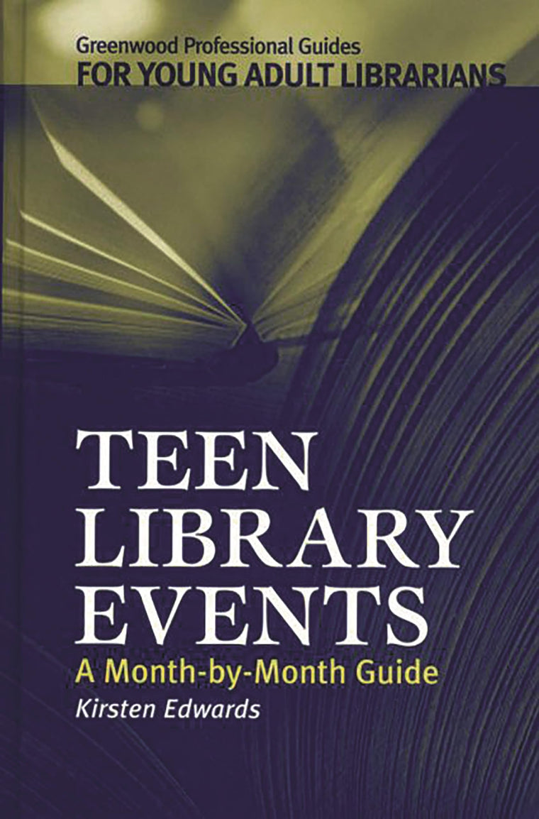 Teen Library Events: A Month-by-Month Guide (Libraries Unlimited Professional Guides for Young Adult Librarians Series)