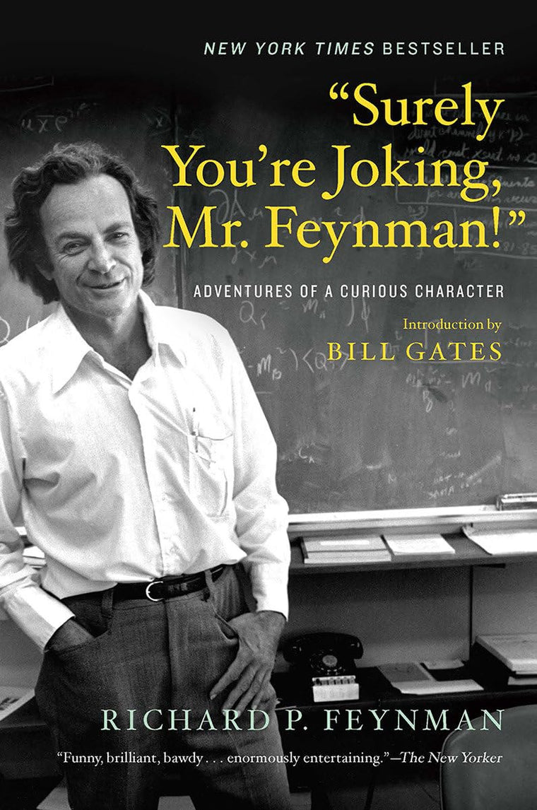 ?Surely You?re Joking, Mr. Feynman!?: Adventures of a Curious Character