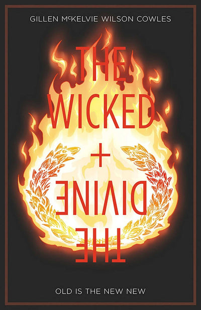 Wicked + The Divine Volume 8: Old is the New New (The Wicked + The Divine)
