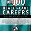Top 100 Health-Care Careers: Your Complete Guidebook to Training and Jobs in Allied Health, Nursing, Medicine and More