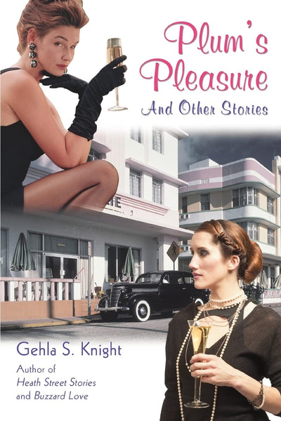PLUM'S PLEASURE: AND OTHER STORIES