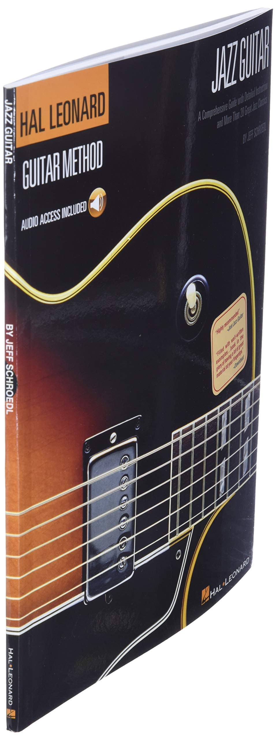 Jazz Guitar Method - Learn Chords, Scales, Improvisation, and Soloing  Step-by-Step Lessons with 40 Jazz Classics  Includes Online Audio for ... (Hal Leonard Guitar Method (Songbooks))