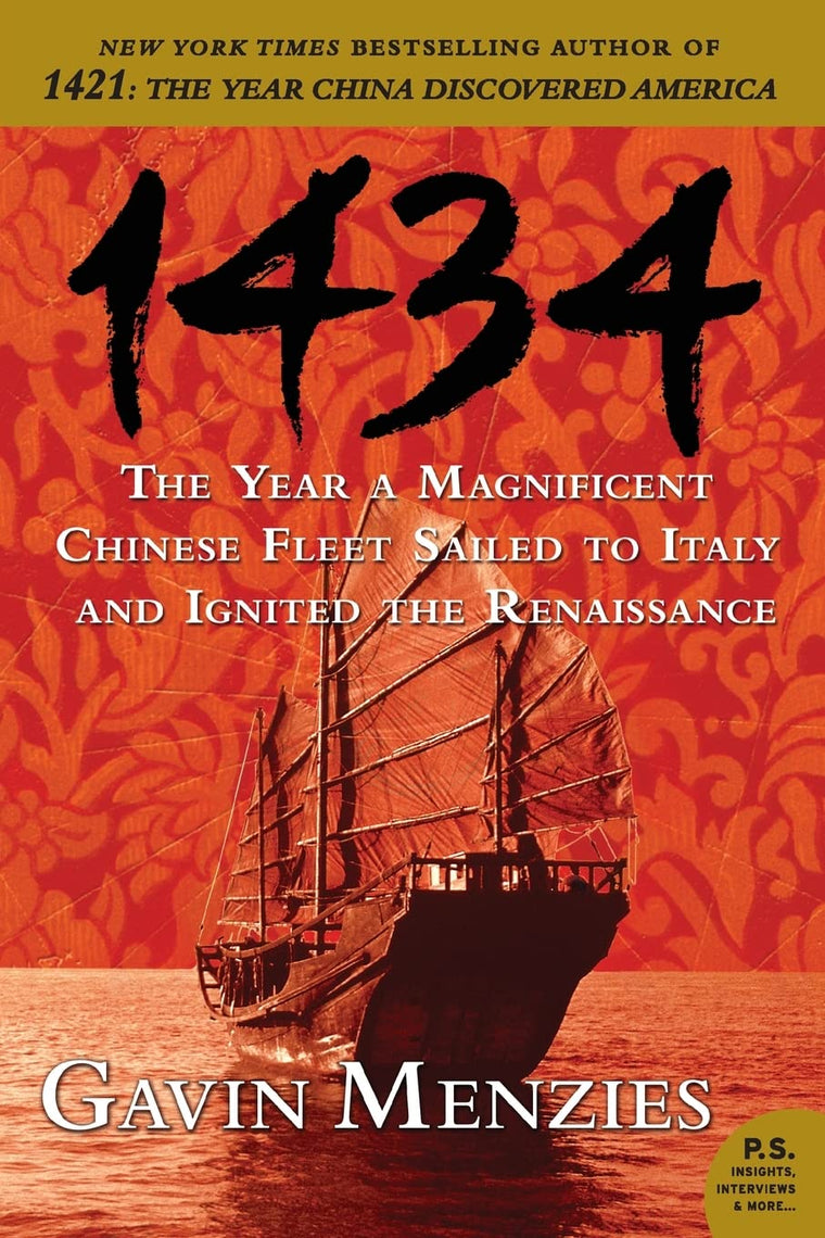 1434: The Year a Magnificent Chinese Fleet Sailed to Italy and Ignited the Renaissance (P.S.)