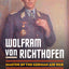 Wolfram von Richthofen: Master of the German Air War (Modern War Studies)