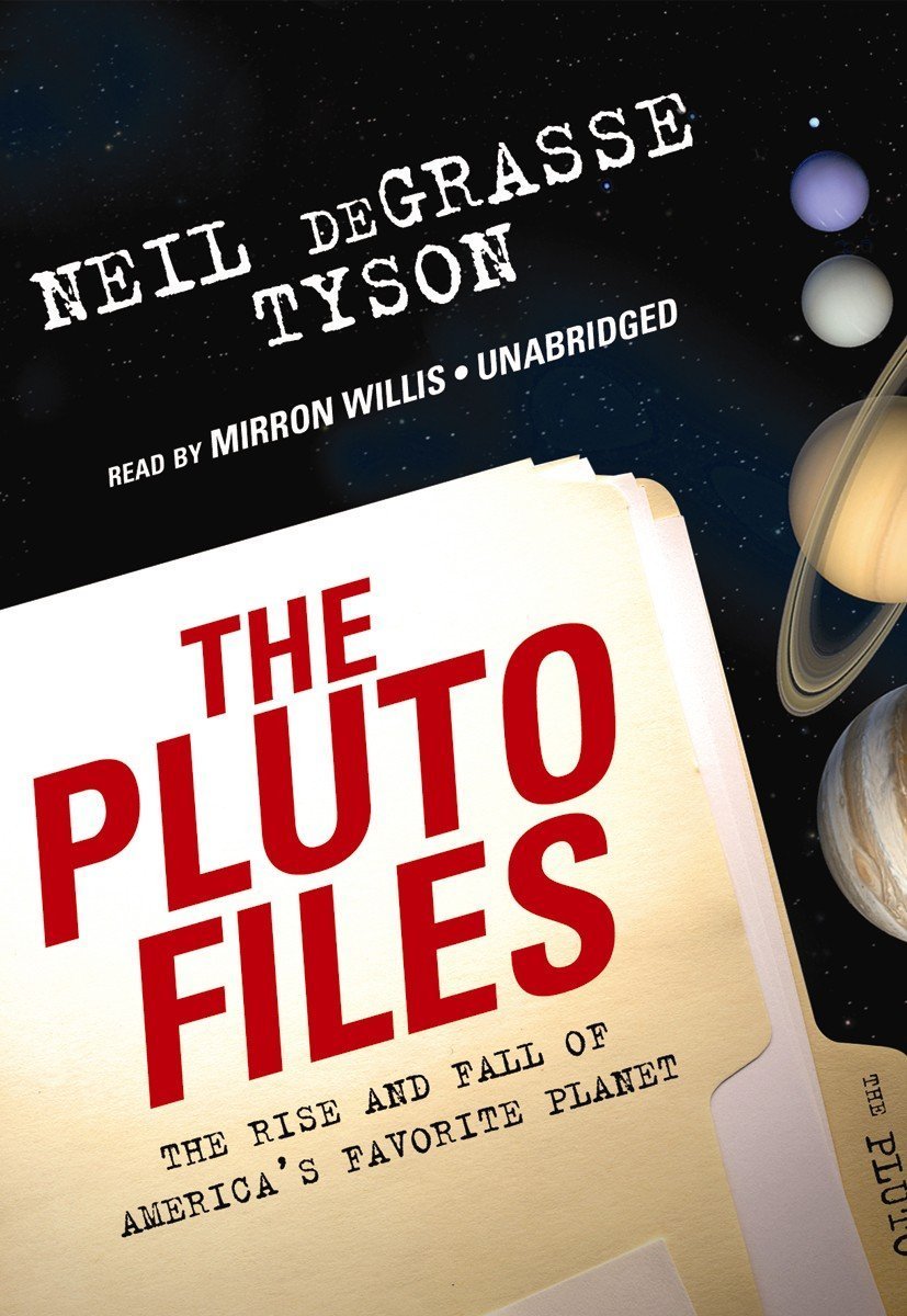 The Pluto Files: The Rise and Fall of America's Favorite Planet
