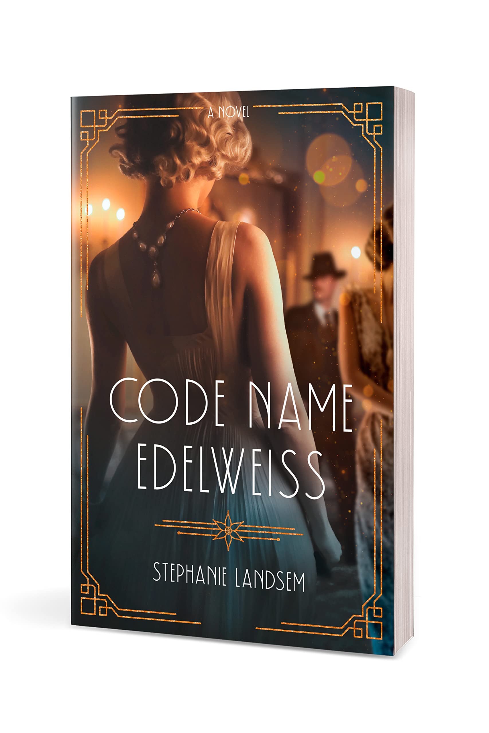Code Name Edelweiss: A Gripping Historical Spy Novel Set in 1930s Hollywood