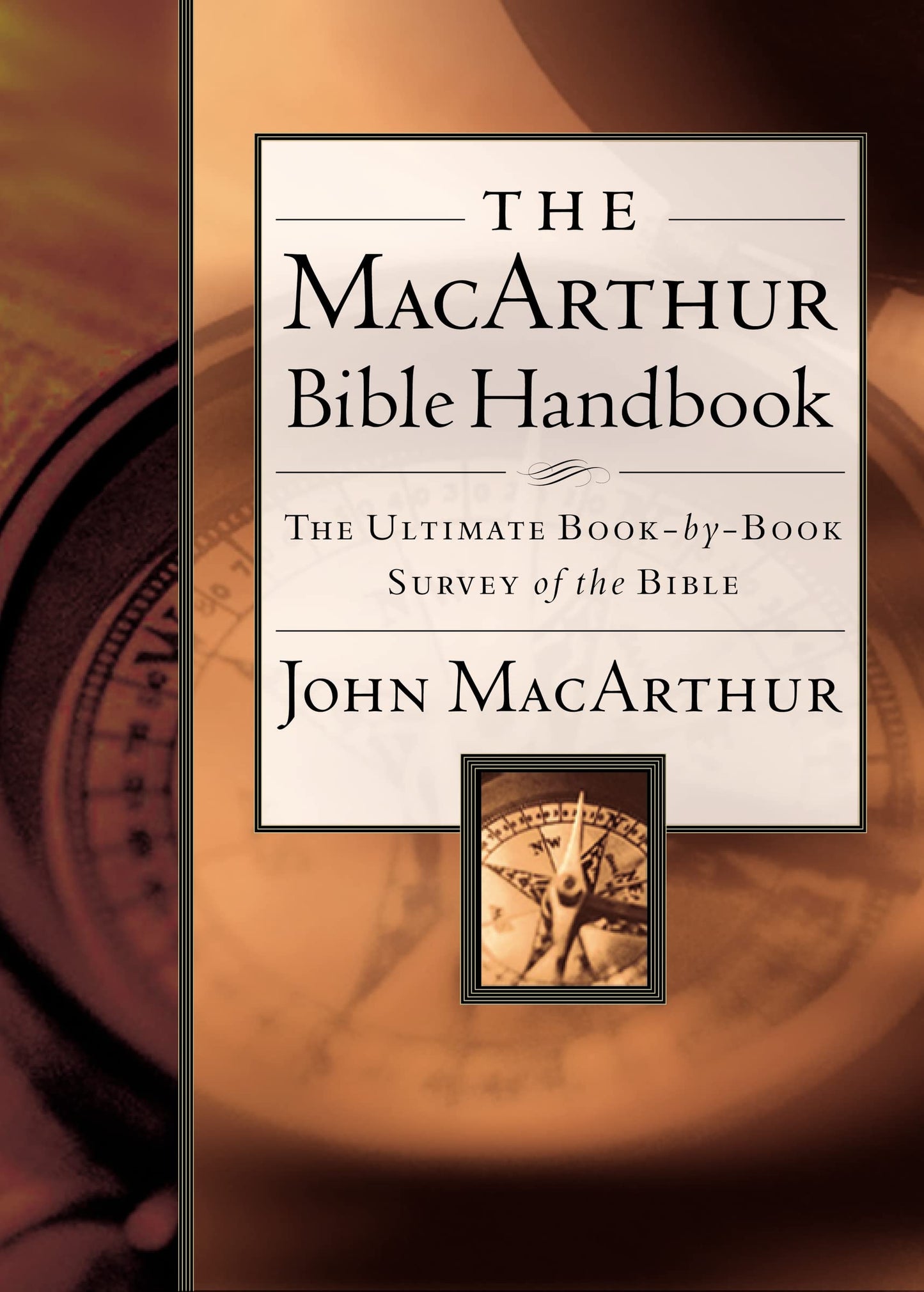 The MacArthur Bible Handbook by MacArthur, John F.