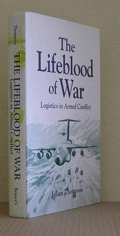The Lifeblood of War: Logistics in Armed Conflict