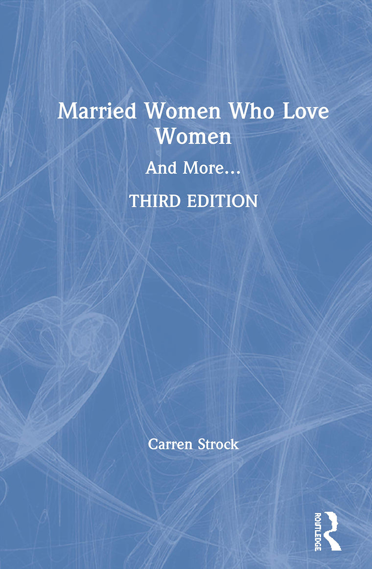 Married Women Who Love Women: And More