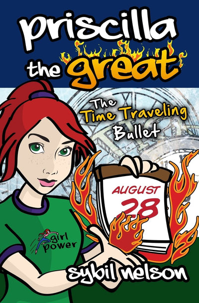 Priscilla the Great: The Time Traveling Bullet