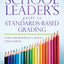 A School Leader's Guide to Standards-Based Grading