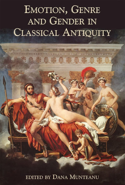 Emotion, Genre and Gender in Classical Antiquity