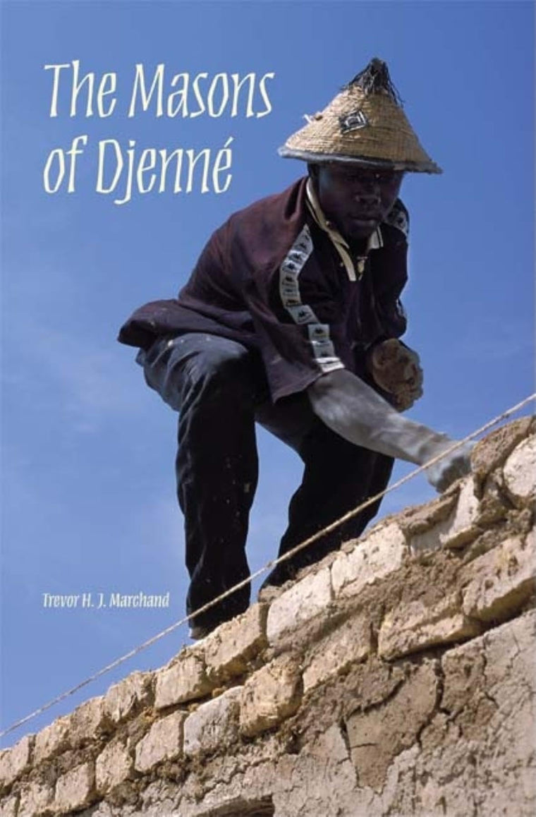 The Masons of Djenné (African Expressive Cultures)