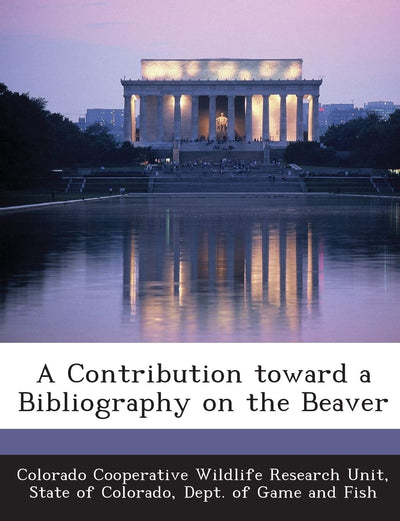 A Contribution Toward a Bibliography on the Beaver