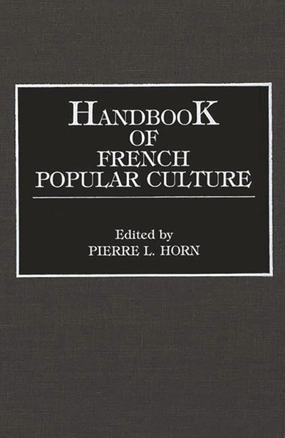 Handbook of French Popular Culture