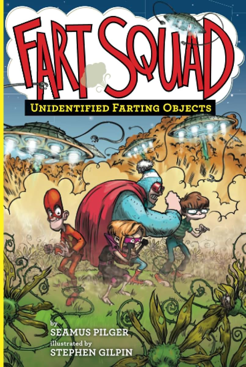 Fart Squad #3: Unidentified Farting Objects