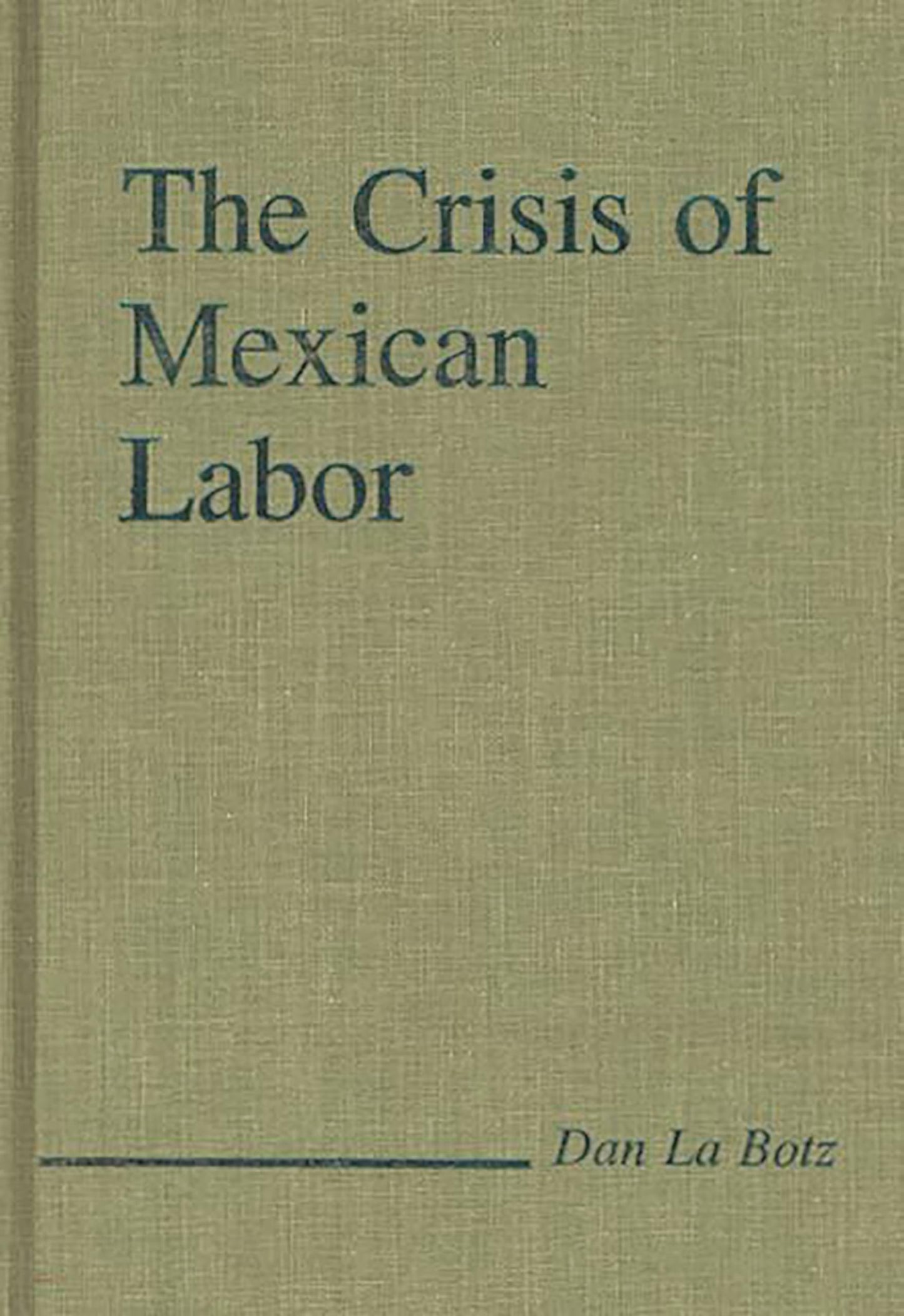 The Crisis of Mexican Labor