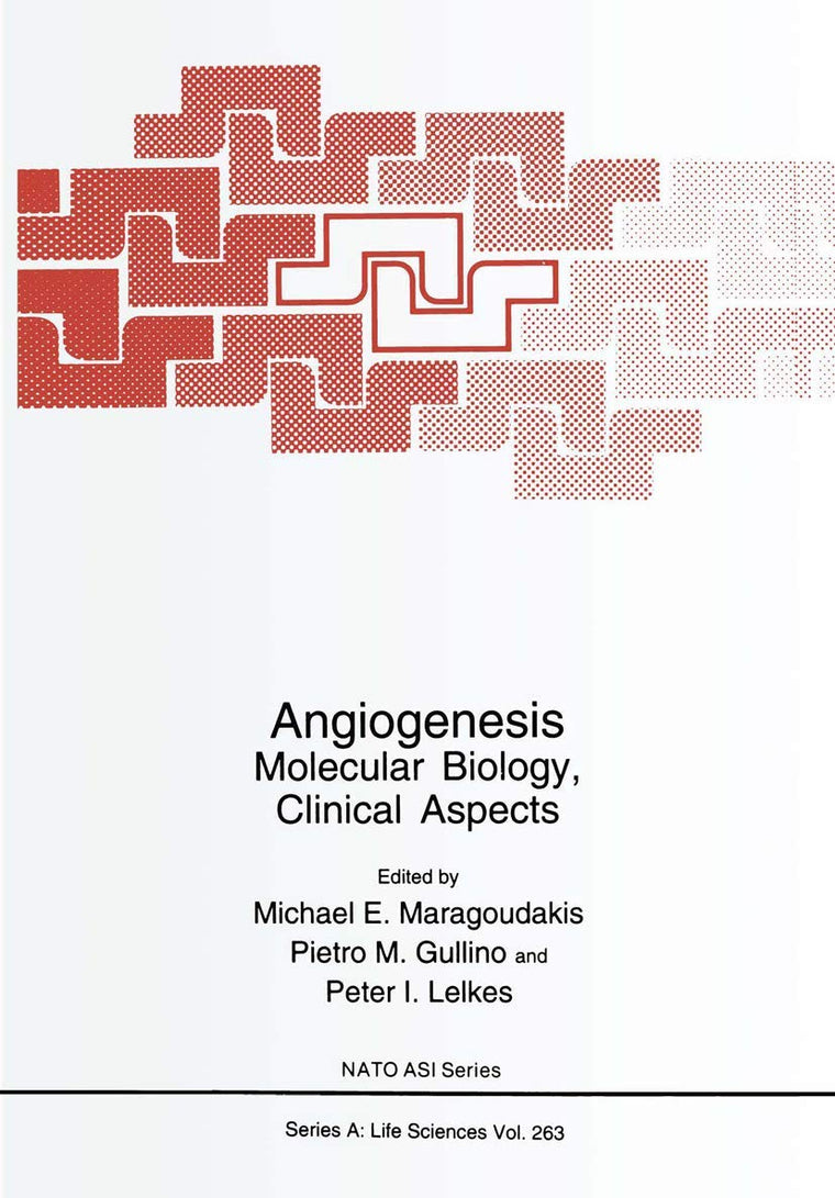 Angiogenesis: Molecular Biology, Clinical Aspects (NATO Science Series A:, 263)