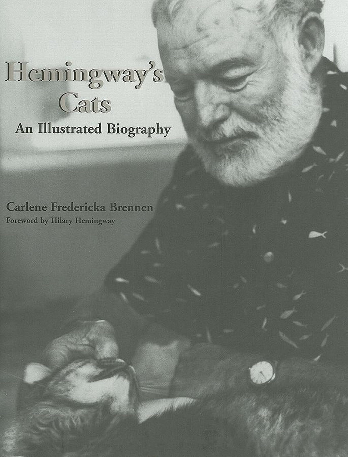 Hemingway's Cats: An Illustrated Biography