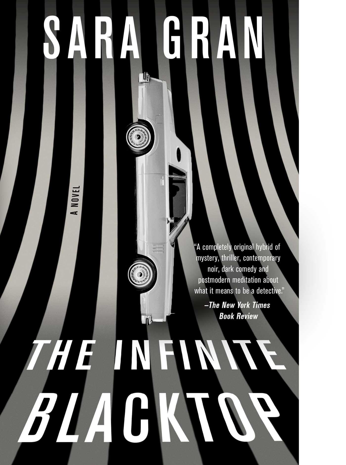 The Infinite Blacktop: A Novel (Claire DeWitt)