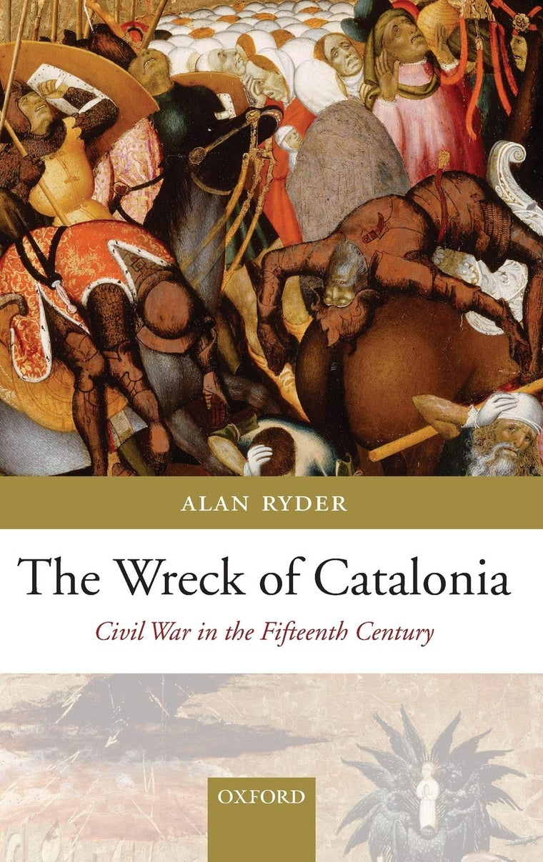 The Wreck of Catalonia: Civil War in the Fifteenth Century