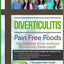 Diverticulitis Diet For Restored Intestinal Health: Divertic