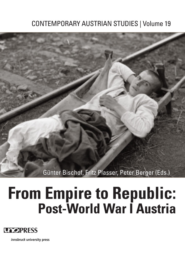 From Empire To Republic Post WWI (Contemporary Austrian Studies, Vol 19)