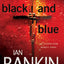 Black and Blue: An Inspector Rebus Mystery (Inspector Rebus Novels, 8)