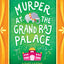 Murder at the Grand Raj Palace (A Baby Ganesh Agency Investigation, 4)