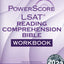 The PowerScore LSAT Reading Comprehension Bible Workbook