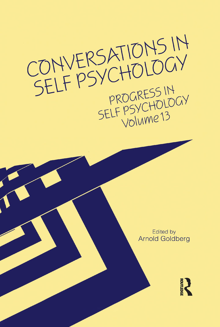Progress in Self Psychology, V. 13: Conversations in Self Psychology (Progress in Self Psychology, 13)