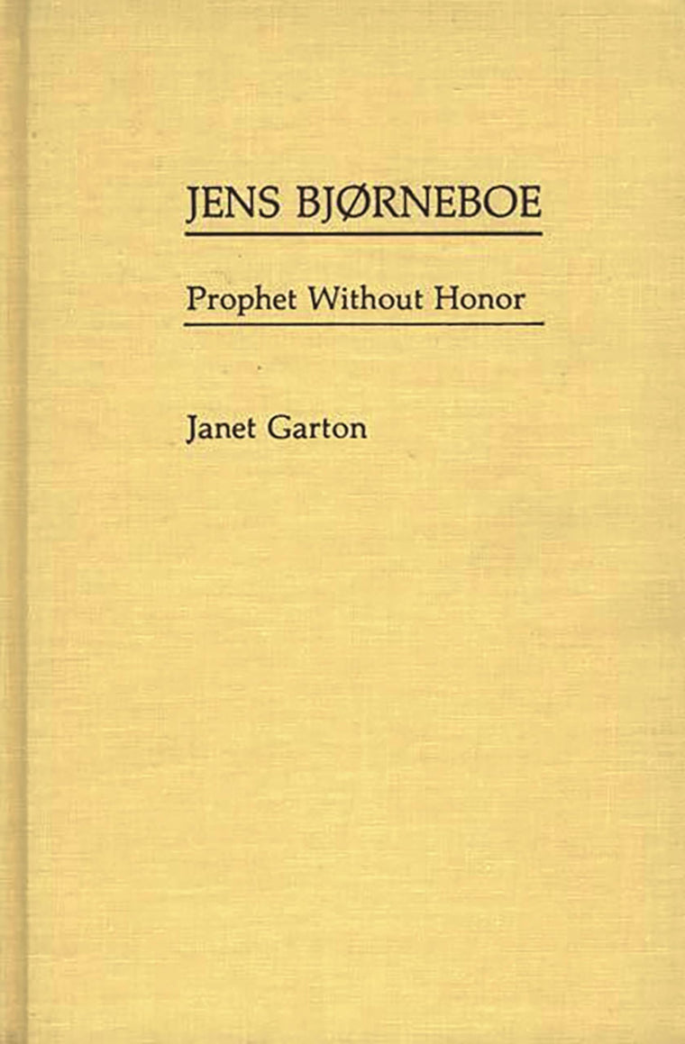 Jens Bjorneboe: Prophet Without Honor (Contributions to the Study of World Literature)