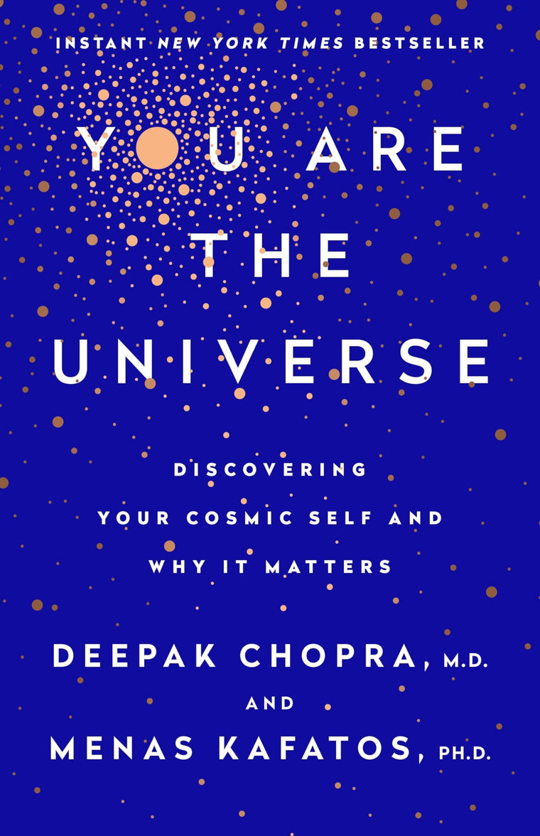 You Are the Universe: Discovering Your Cosmic Self and Why I