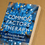 Common Factors Therapy: A Principle-Based Treatment Framework
