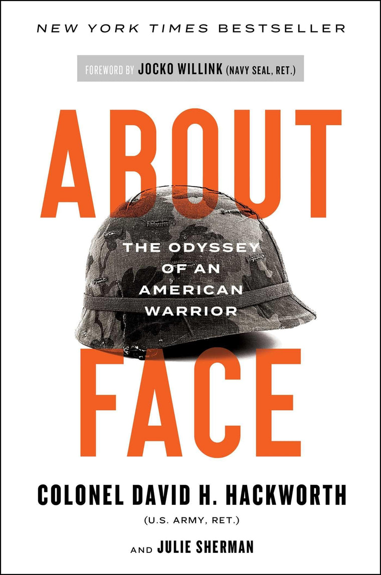 About Face: The Odyssey of an American Warrior by Hackworth