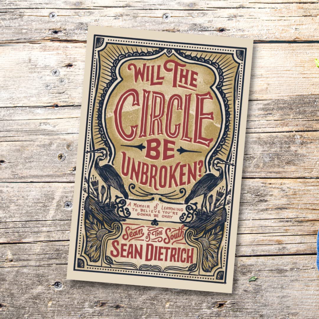 Will the Circle Be Unbroken?: A Memoir of Learning to Believe Youre Gonna Be Okay