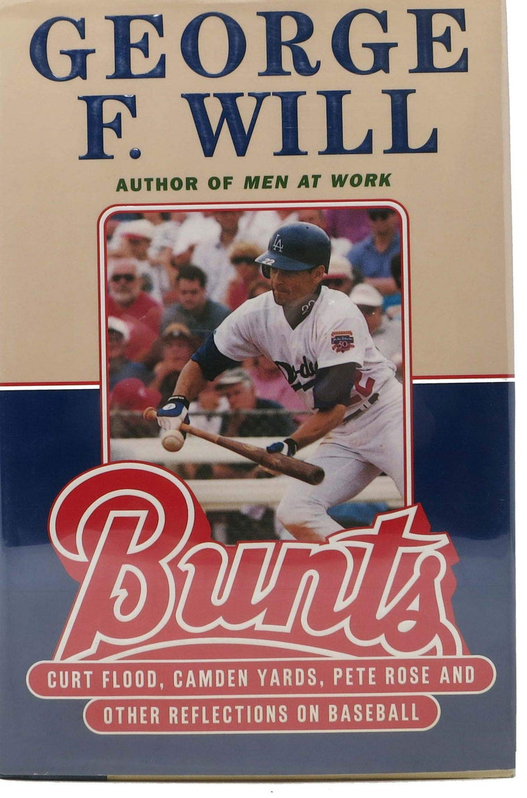 Bunts: Curt Flood Camden Yards Pete Rose and Other Reflections on Baseball