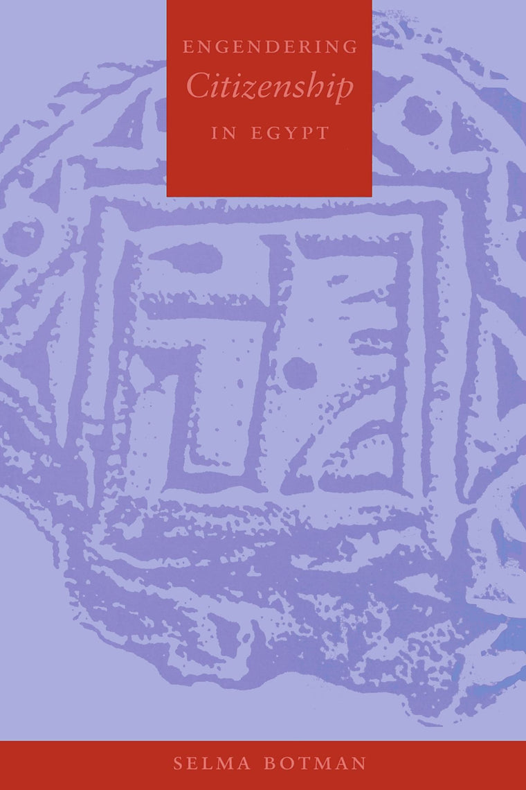 Engendering Citizenship in Egypt