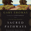 Sacred Pathways: Discover Your Soul's Path to God