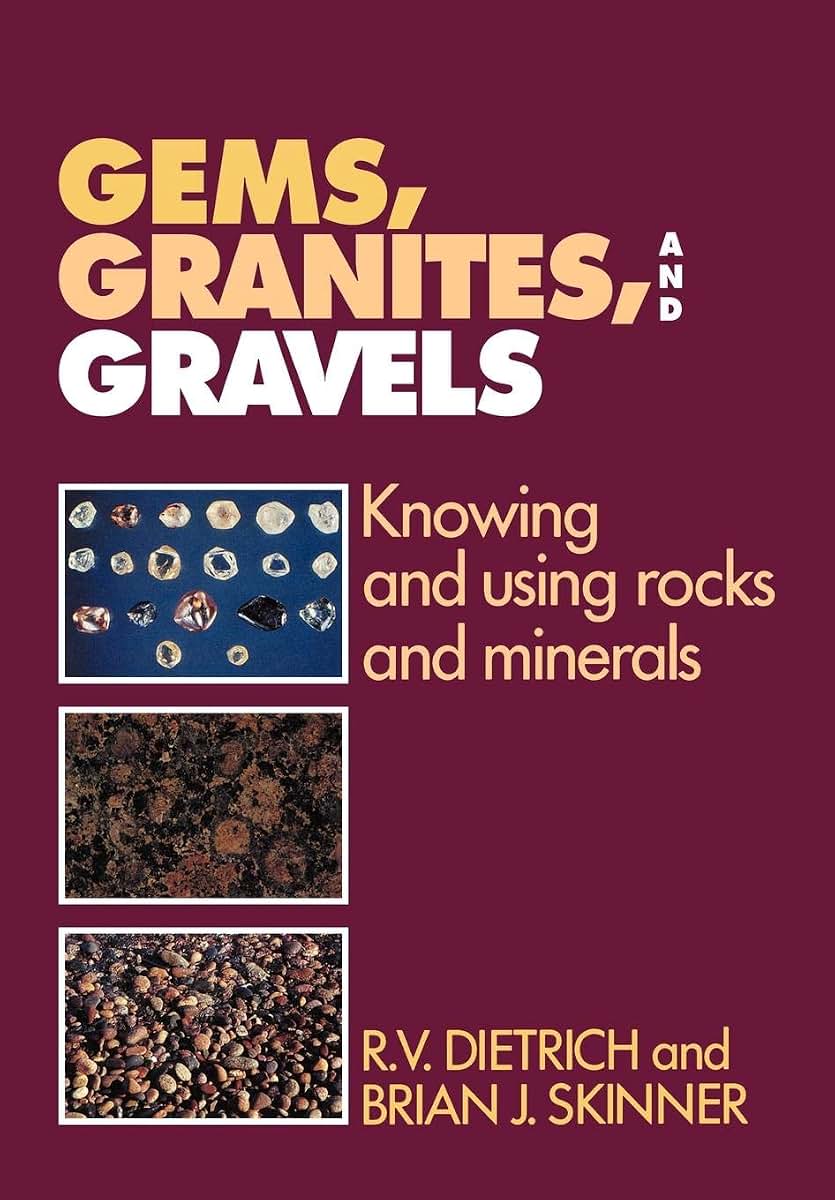 Gems, Granites, and Gravels: Knowing and Using Rocks and Minerals