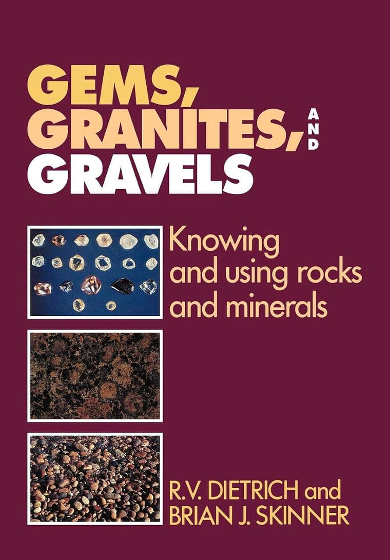 Gems, Granites, and Gravels: Knowing and Using Rocks and Minerals