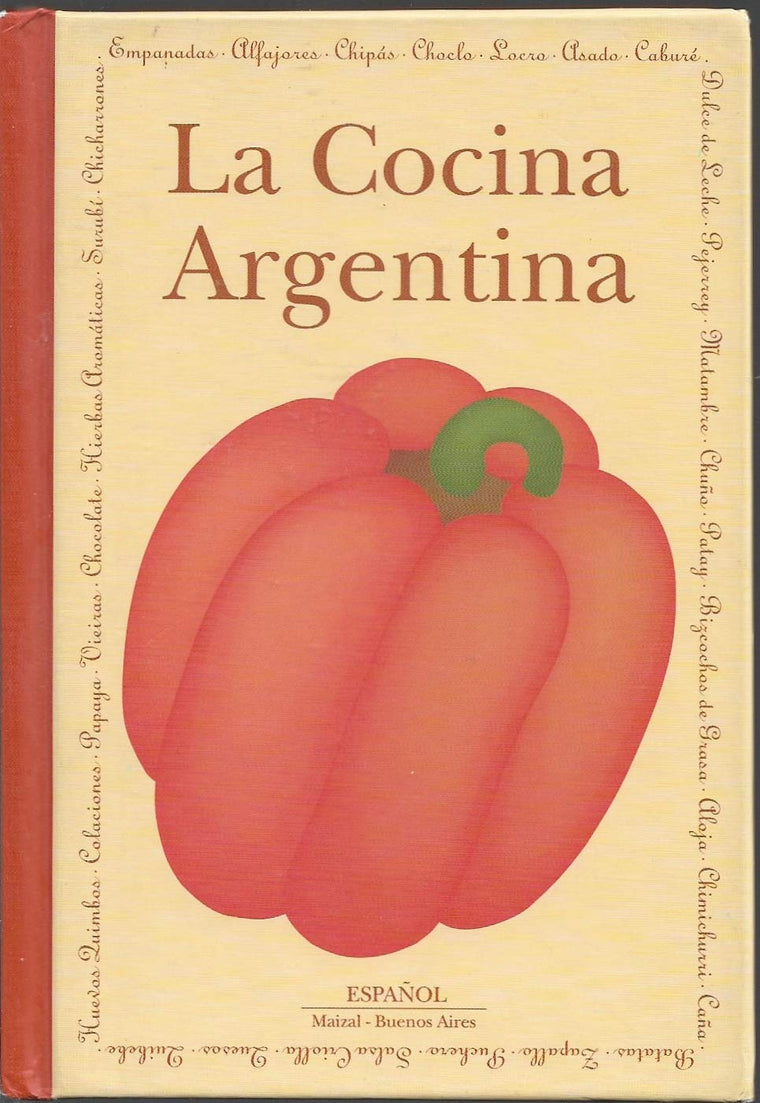 La cocina Argentina/ The Argentinean cooking (Spanish and Spanish Edition)