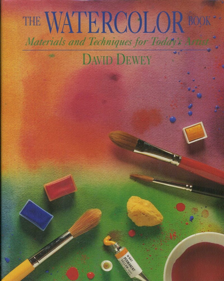 Watercolor Book: Materials and Techniques for Today's Artist