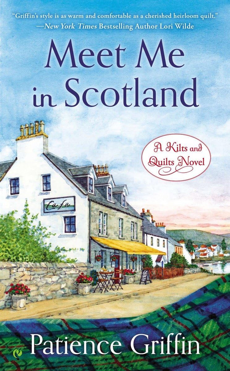 Meet Me in Scotland (Kilts and Quilts)